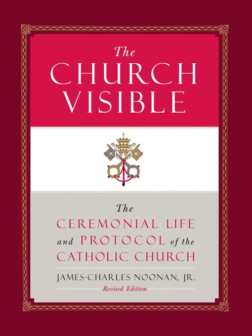 Title details for The Church Visible by James-Charles Noonan - Available